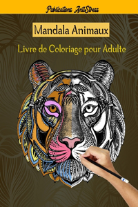 Mandala Animaux Livre de Coloriage pour Adulte