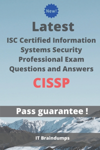Latest ISC Certified Information Systems Security Professional Exam CISSP Questions and Answers