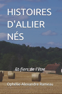 Histoires d'Allier Nés