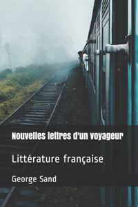 Nouvelles lettres d'un voyageur