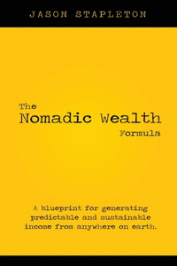The Nomadic Wealth Formula
