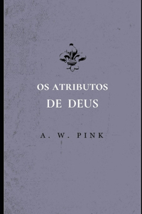 Os Atributos de Deus
