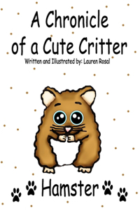 A Chronicle of a Cute Critter
