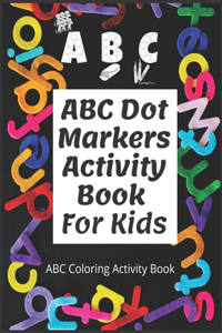 ABC Dot Markers Activity Book For Kids