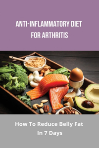 Anti-Inflammatory Diet For Arthritis