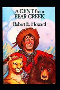 A Gent From Bear Creek illustrated edition