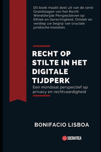 Recht op stilte in het digitale tijdperk