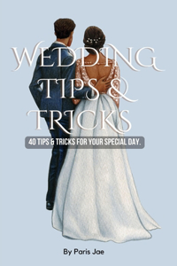 Wedding Tips & Tricks