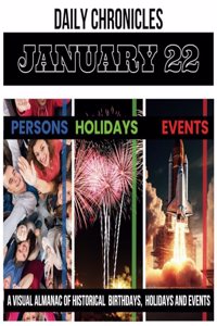 Daily Chronicles January 22