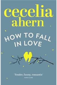 How to Fall in Love