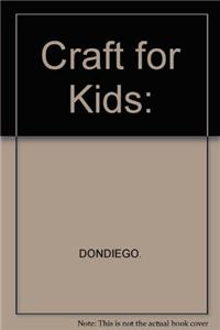 Crafts for Kids: A Month-by-Month Idea Book