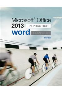 Microsoft Office Word 2013 Complete: In Practice