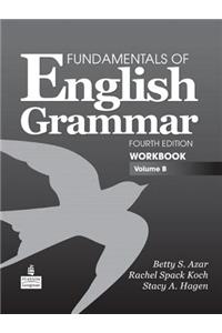 Fundamentals of English Grammar Workbook, Volume B
