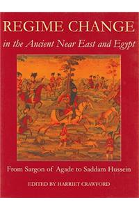 Regime Change in the Ancient Near East and Egypt