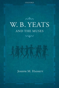 W.B. Yeats and the Muses