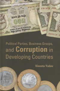 Political Parties, Business Groups, and Corruption in Developing Countries