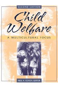 Child Welfare: A Multicultural Focus