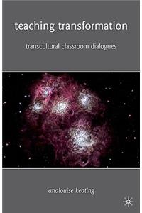 Teaching Transformation: Transcultural Classroom Dialogues