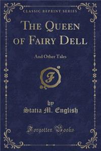 The Queen of Fairy Dell