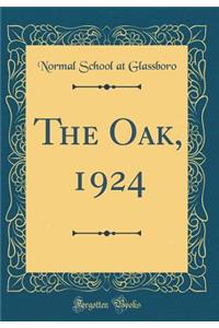 The Oak, 1924 (Classic Reprint)