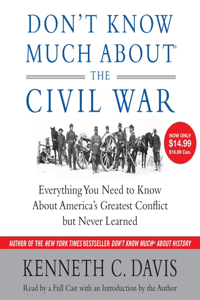 Don't Know Much about the Civil War