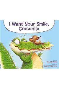 I Want Your Smile, Crocodile