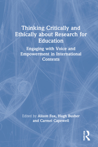 Thinking Critically and Ethically about Research for Education