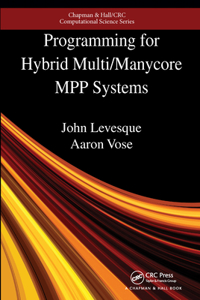 Programming for Hybrid Multi/Manycore Mpp Systems