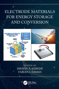 Electrode Materials for Energy Storage and Conversion