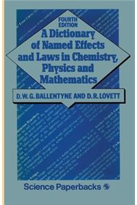 Dictionary of Named Effects and Laws in Chemistry, Physics and Mathematics