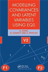Modelling Covariances and Latent Variables Using EQS