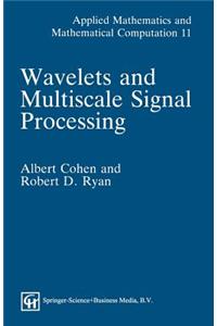 Wavelets and Multiscale Signal Processing