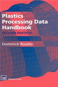 Plastics Processing Data Handbook