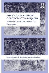 The Political Economy of Reproduction in Japan