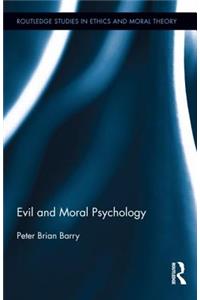 Evil and Moral Psychology