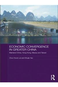 Economic Convergence in Greater China