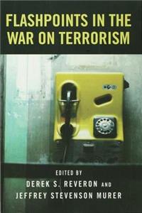 Flashpoints in the War on Terrorism