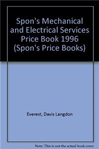 Spon's Mechanical and Electrical Services Price Book 1996 (Spon's Price Books)