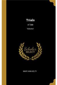Trials