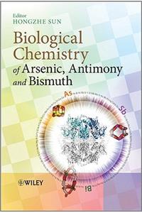Biological Chemistry of Arsenic, Antimony and Bismuth