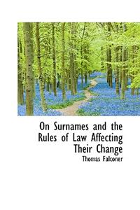 On Surnames and the Rules of Law Affecting Their Change