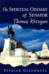 The Spiritual Odyssey of Senator Thomas Kerrigan