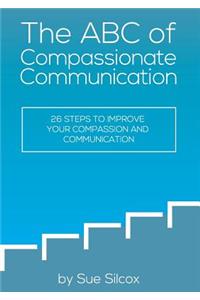 ABC of Compassionate Communication