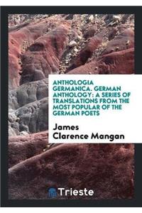 Anthologia Germanica. German Anthology