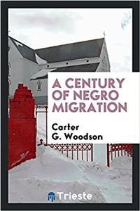 Century of Negro Migration