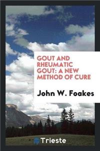 Gout and Rheumatic Gout