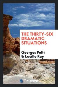 The Thirty-Six Dramatic Situations