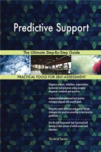 Predictive Support The Ultimate Step-By-Step Guide