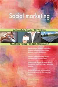 Social marketing A Complete Guide - 2019 Edition
