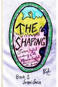 The Shaping, Book 1